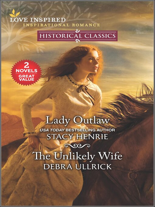 Title details for Lady Outlaw and the Unlikely Wife by Stacy Henrie - Available